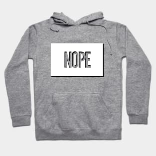 Nope not Today No just no Strong women Grl pwr Girls power say no text based design Hoodie